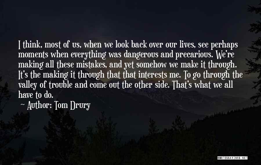 Look To The Other Side Quotes By Tom Drury