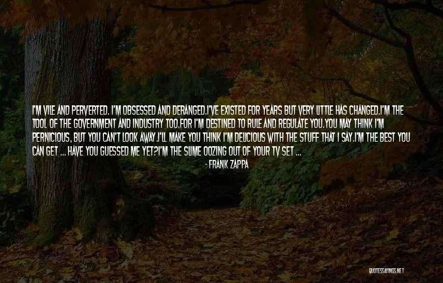 Look Tv Quotes By Frank Zappa Look Tv Quotes By Frank Zappa