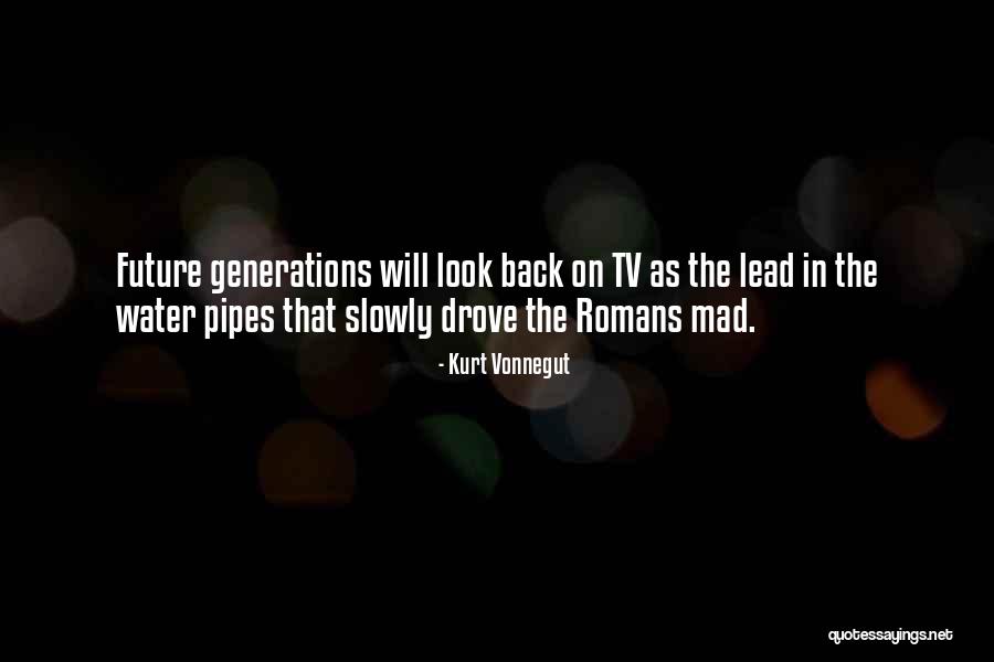Look Tv Quotes By Kurt Vonnegut Look Tv Quotes By Kurt Vonnegut