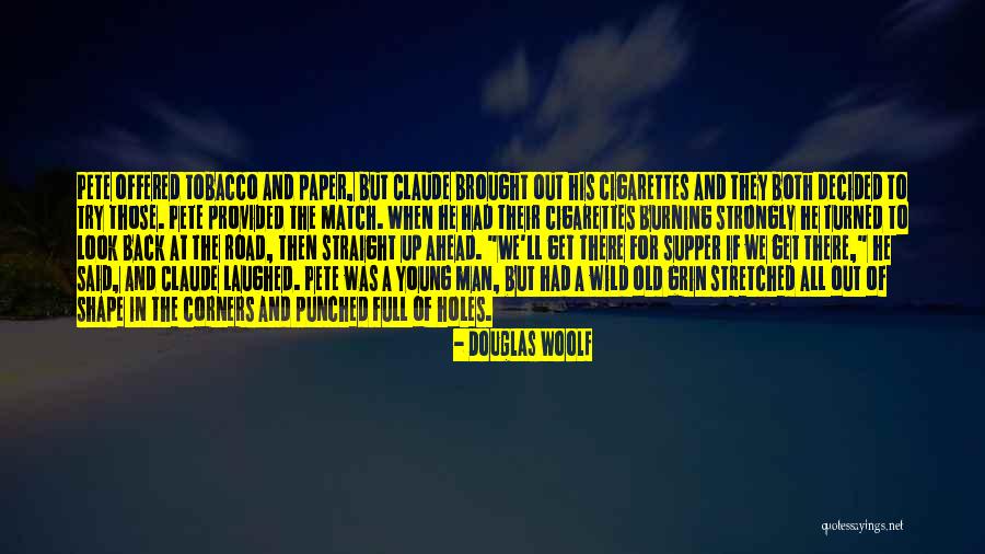 Look Up And Smile Quotes By Douglas Woolf Look Up And Smile Quotes By Douglas Woolf