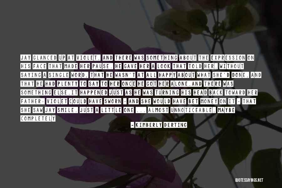 Look Up And Smile Quotes By Kimberly Derting Look Up And Smile Quotes By Kimberly Derting