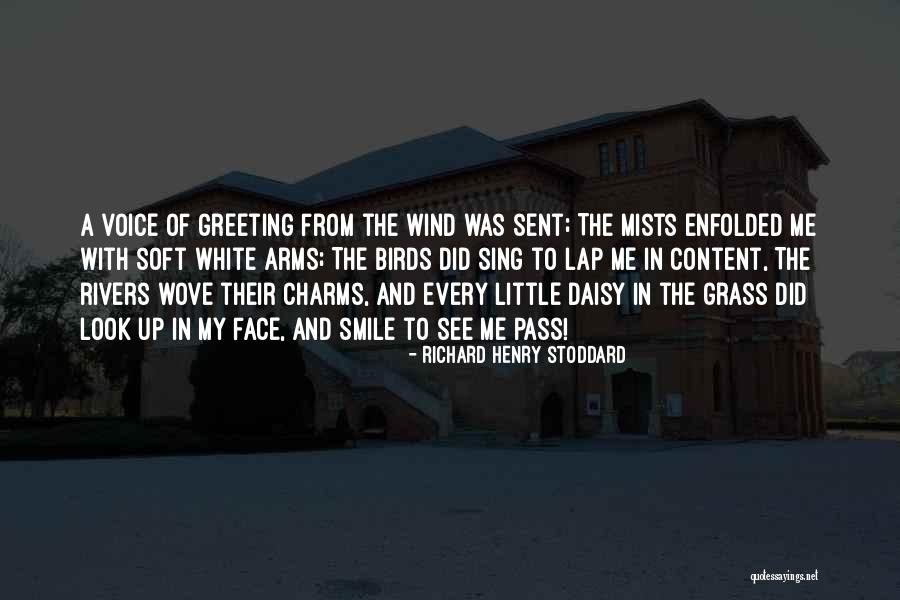 Look Up And Smile Quotes By Richard Henry Stoddard Look Up And Smile Quotes By Richard Henry Stoddard