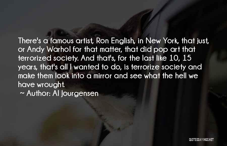 Look Up Famous Quotes By Al Jourgensen