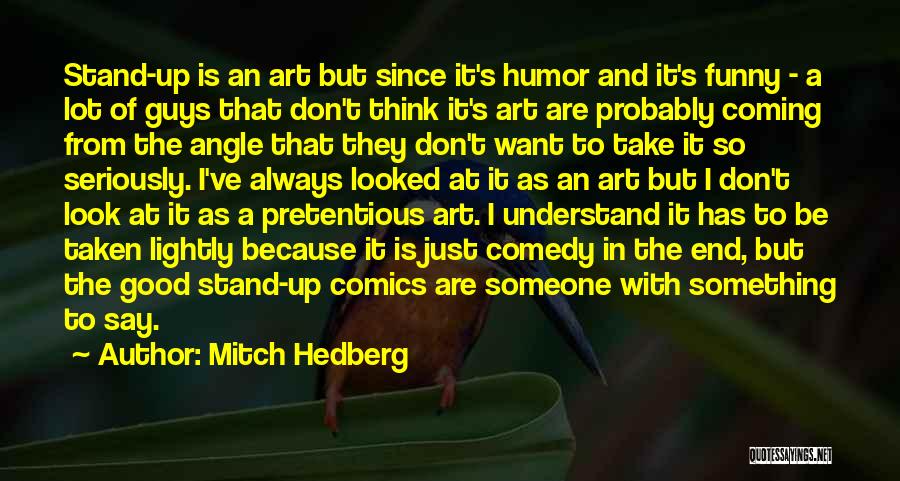 Look Up Funny Quotes By Mitch Hedberg