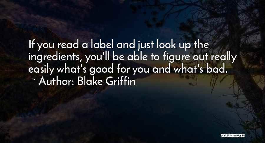 Look Up Good Quotes By Blake Griffin