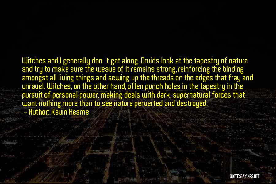 Look Up Nature Quotes By Kevin Hearne