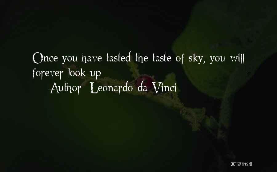Look Up The Sky Quotes By Leonardo Da Vinci