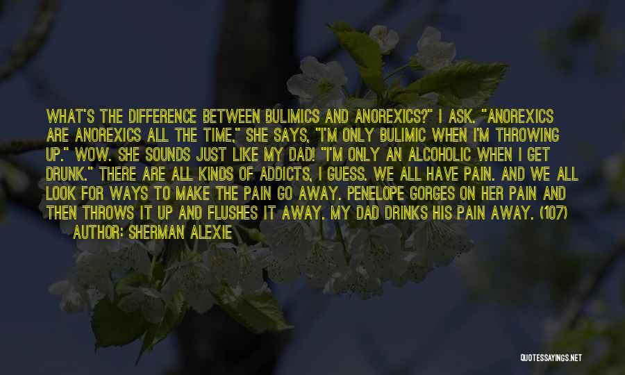 Look Up To Dad Quotes By Sherman Alexie