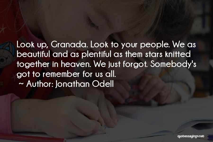 Look Up To Heaven Quotes By Jonathan Odell