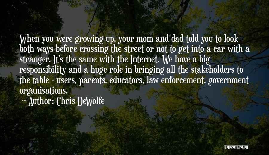 Look Up To You Dad Quotes By Chris DeWolfe