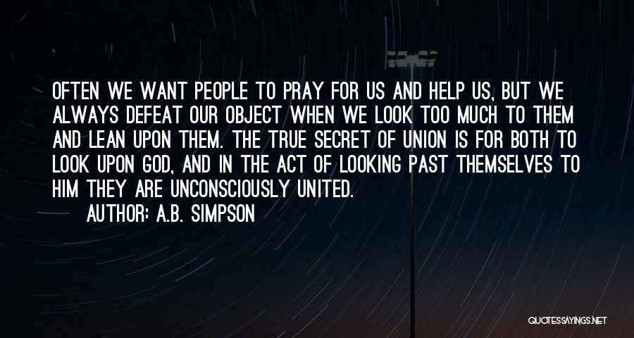 Look Upon God Quotes By A.B. Simpson