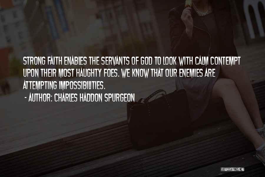 Look Upon God Quotes By Charles Haddon Spurgeon Look Upon God Quotes By Charles Haddon Spurgeon