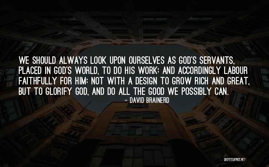 Look Upon God Quotes By David Brainerd