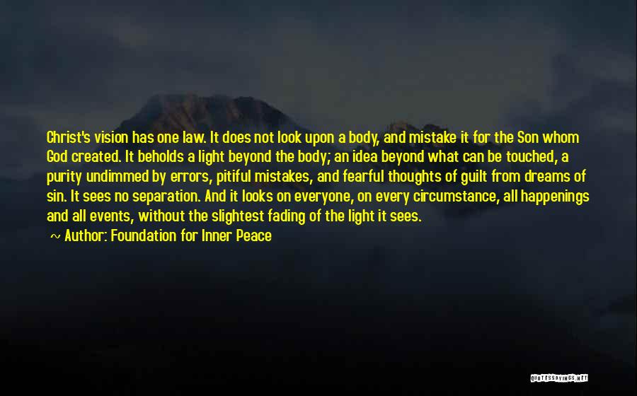 Look Upon God Quotes By Foundation For Inner Peace