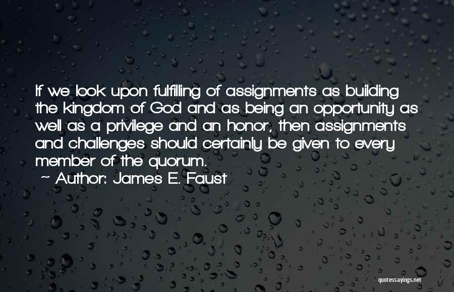 Look Upon God Quotes By James E. Faust