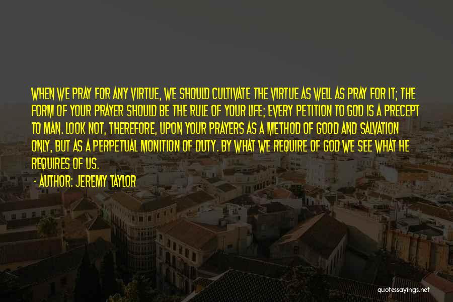 Look Upon God Quotes By Jeremy Taylor