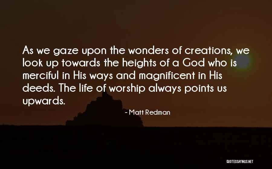 Look Upon God Quotes By Matt Redman