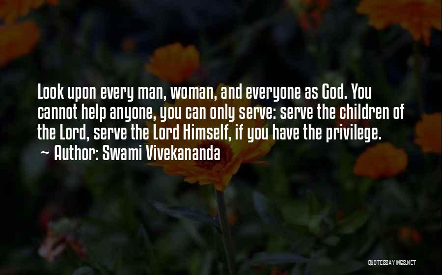 Look Upon God Quotes By Swami Vivekananda