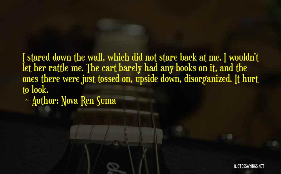 Look Upside Down Quotes By Nova Ren Suma