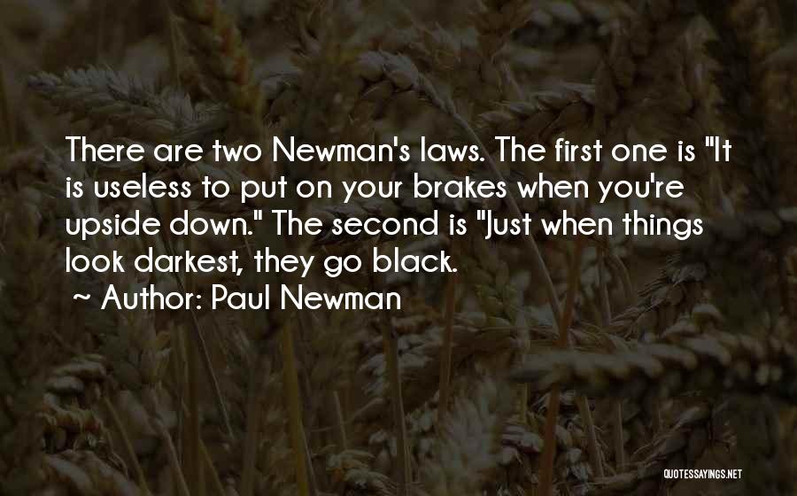 Look Upside Down Quotes By Paul Newman