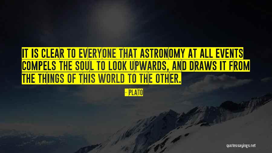 Look Upwards Quotes By Plato