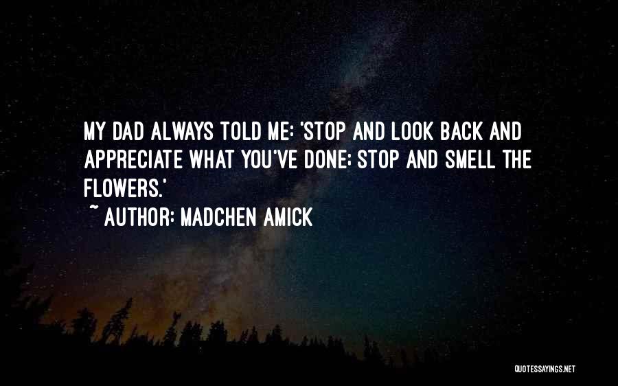 Look What You've Done Quotes By Madchen Amick