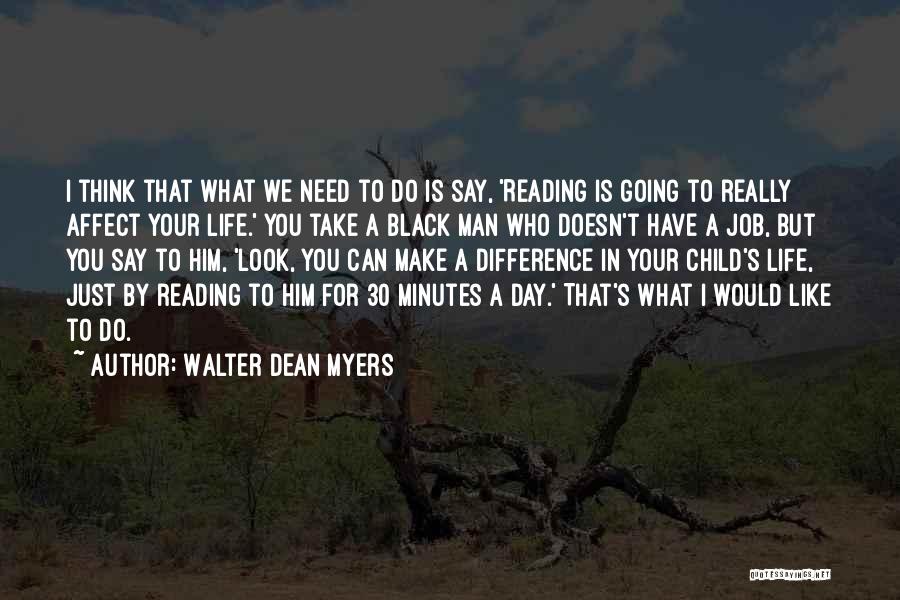 Look Who's 30 Quotes By Walter Dean Myers