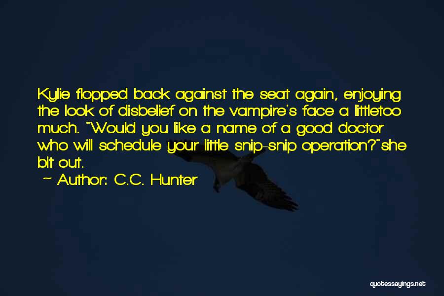 Look Who's Back Quotes By C.C. Hunter