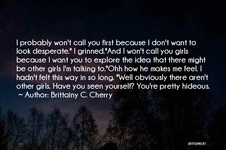Look Who's Talking Now Quotes By Brittainy C. Cherry