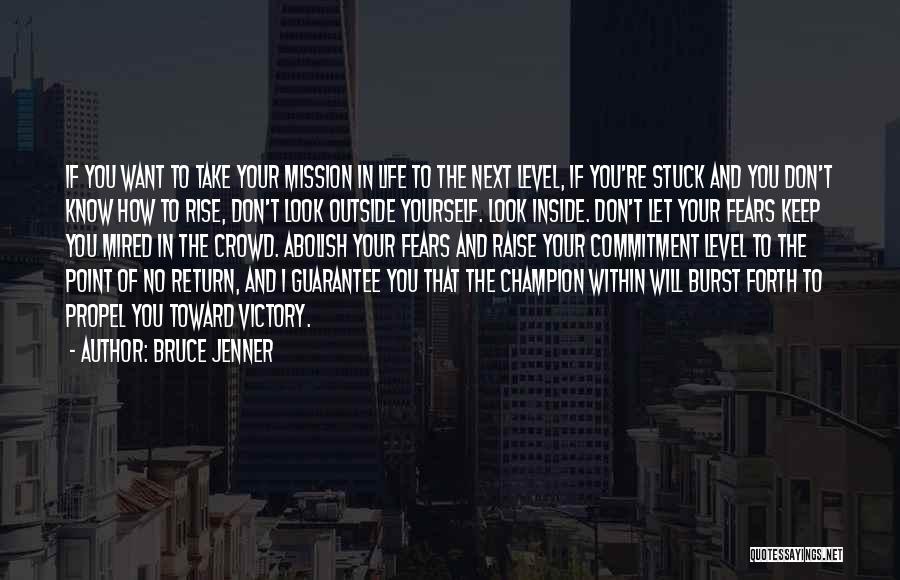 Look Within Yourself Quotes By Bruce Jenner