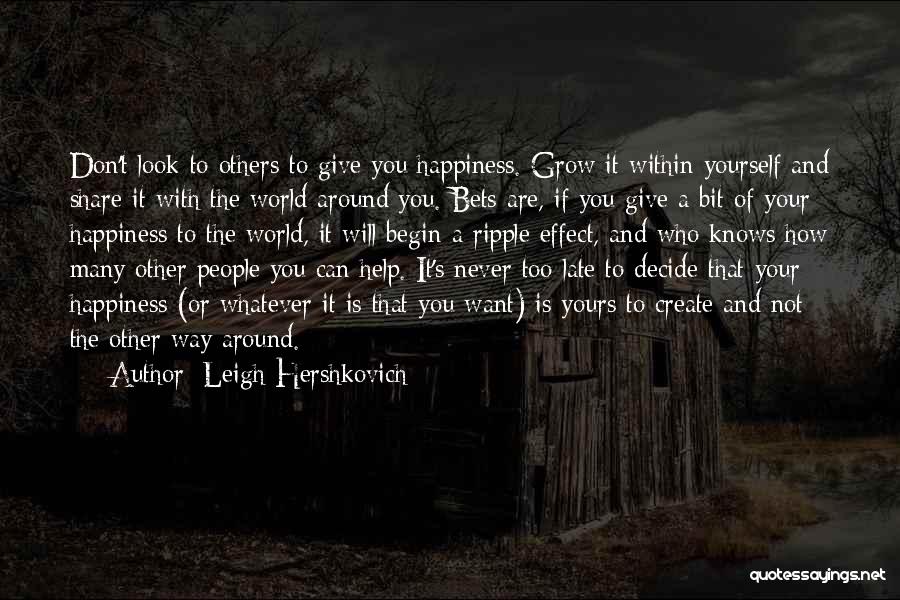 Look Within Yourself Quotes By Leigh Hershkovich
