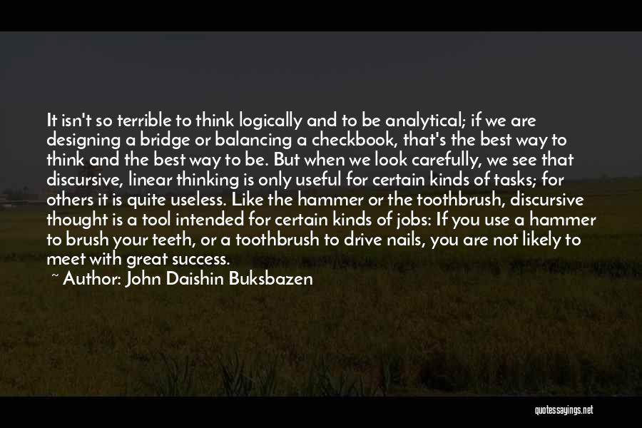 Look Your Best Quotes By John Daishin Buksbazen