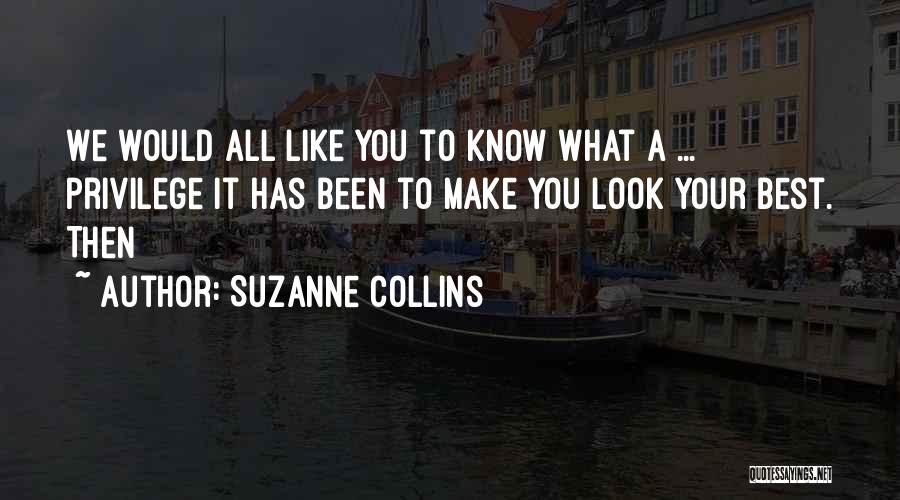 Look Your Best Quotes By Suzanne Collins