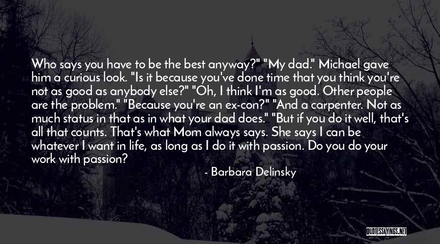 Look Your Mom Quotes By Barbara Delinsky Look Your Mom Quotes By Barbara Delinsky