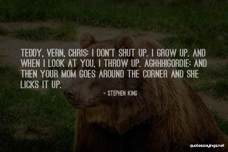 Look Your Mom Quotes By Stephen King Look Your Mom Quotes By Stephen King