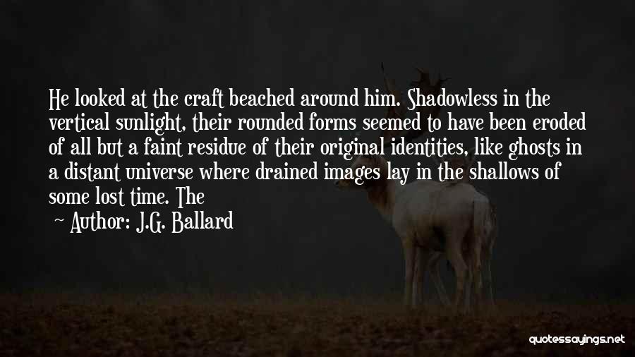 Looked Around Quotes By J.G. Ballard