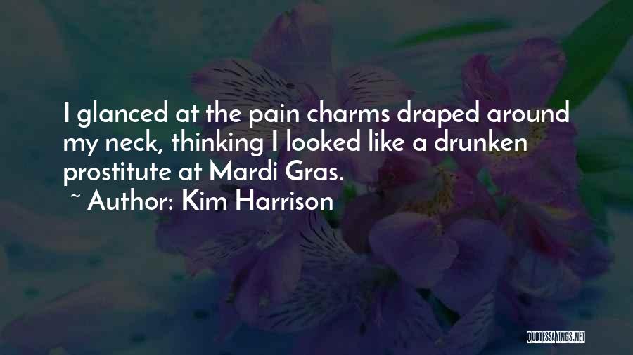 Looked Around Quotes By Kim Harrison