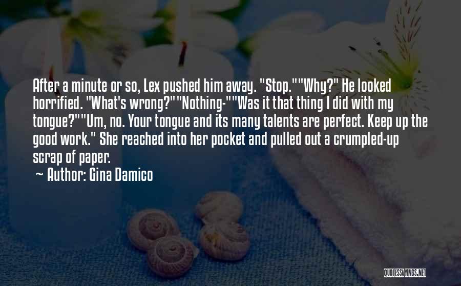 Looked Away Quotes By Gina Damico