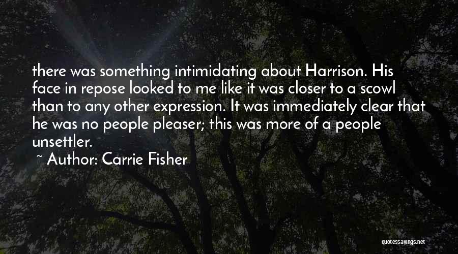 Looked Quotes By Carrie Fisher