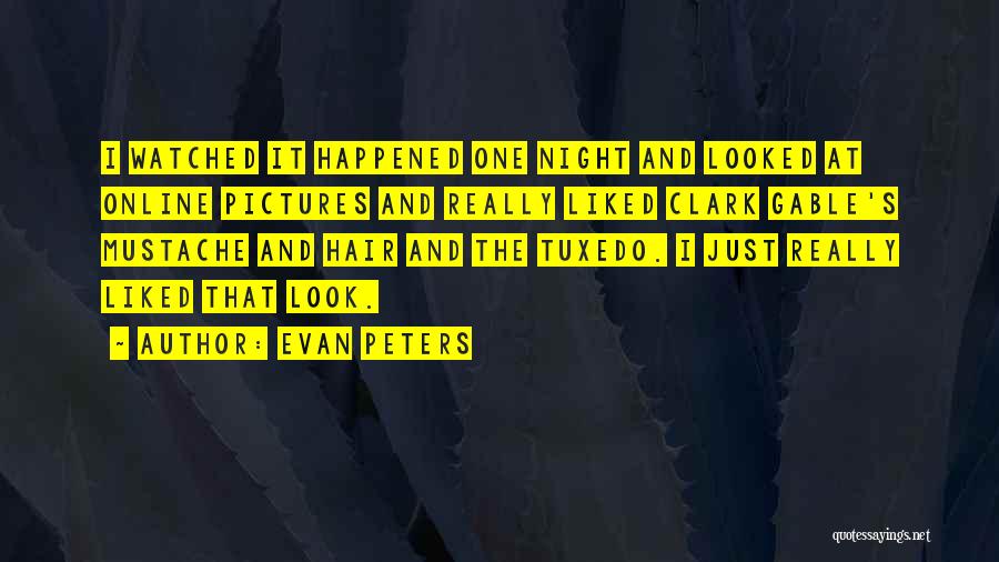Looked Quotes By Evan Peters