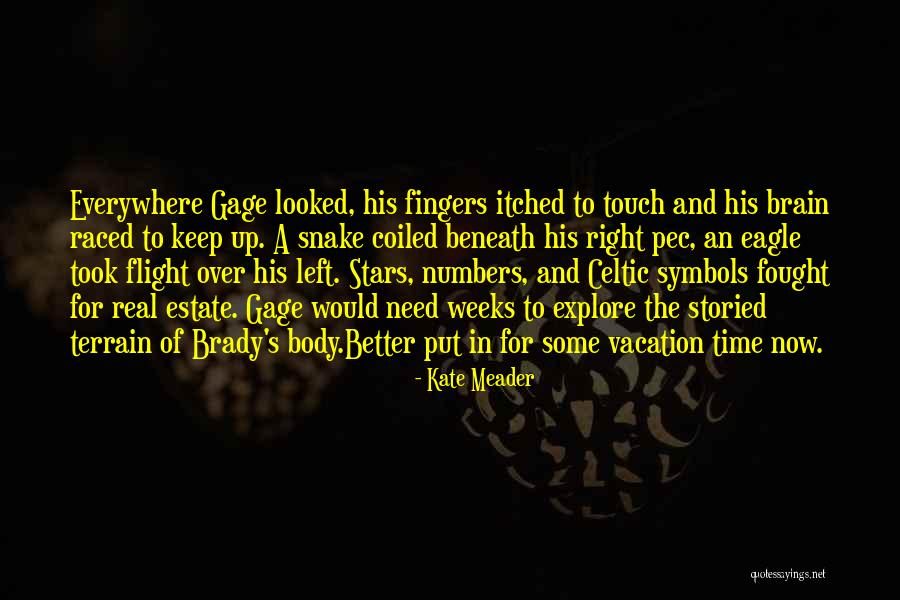Looked Right Now Quotes By Kate Meader Looked Right Now Quotes By Kate Meader