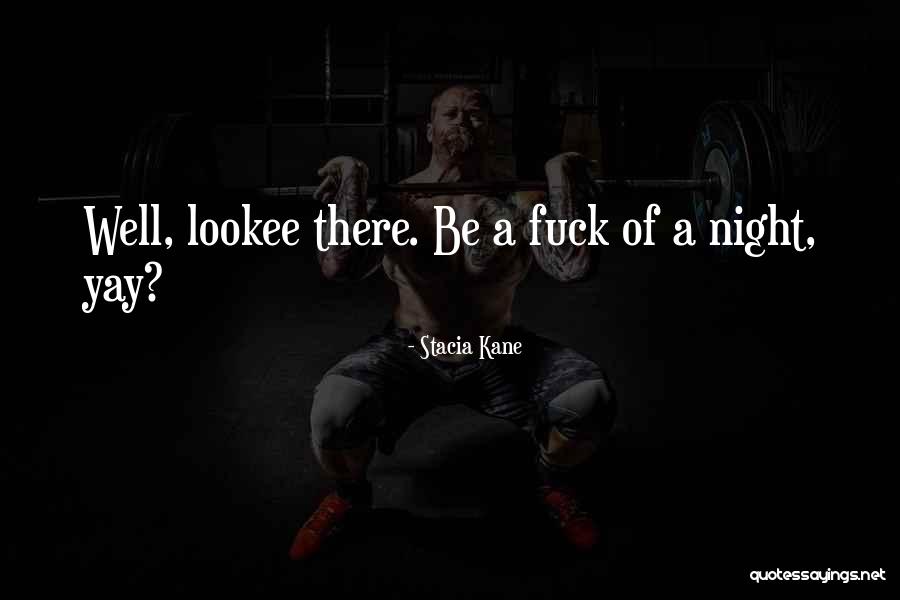 Lookee Quotes By Stacia Kane Lookee Quotes By Stacia Kane