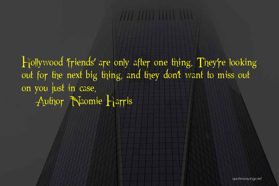 Looking After Friends Quotes By Naomie Harris
