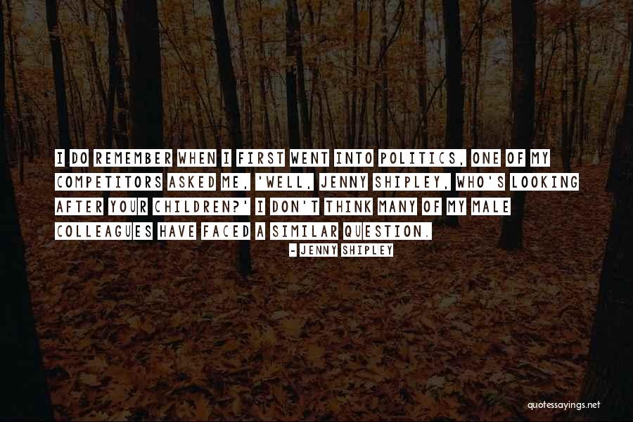 Looking After Me Quotes By Jenny Shipley Looking After Me Quotes By Jenny Shipley