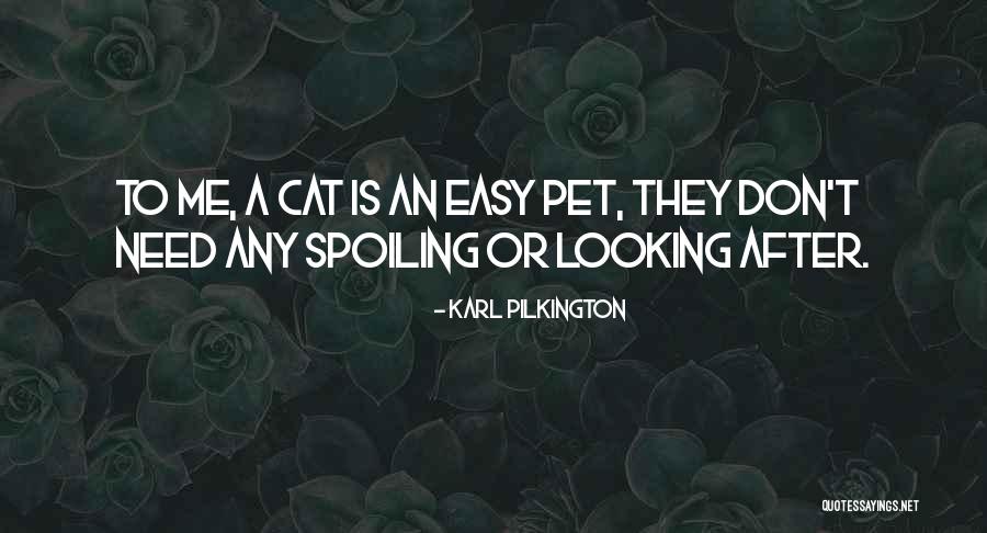 Looking After Me Quotes By Karl Pilkington Looking After Me Quotes By Karl Pilkington