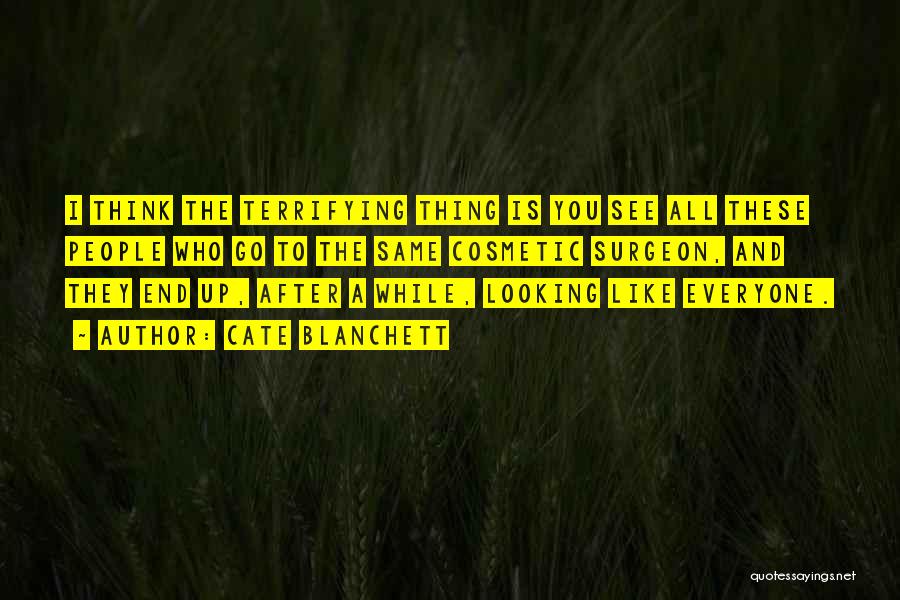 Looking After You Quotes By Cate Blanchett Looking After You Quotes By Cate Blanchett
