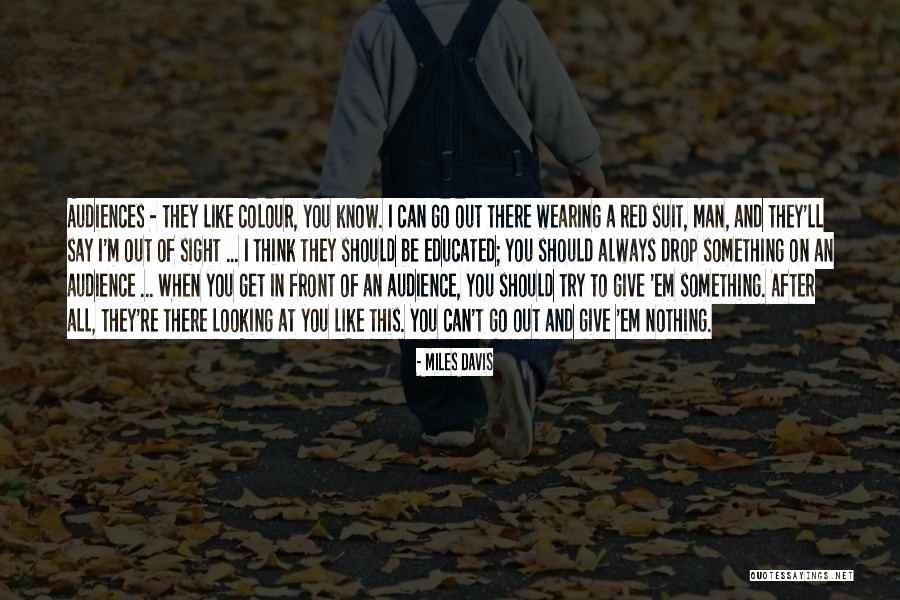 Looking After You Quotes By Miles Davis Looking After You Quotes By Miles Davis