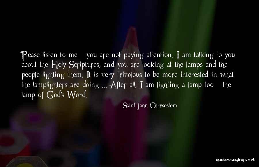 Looking After You Quotes By Saint John Chrysostom Looking After You Quotes By Saint John Chrysostom