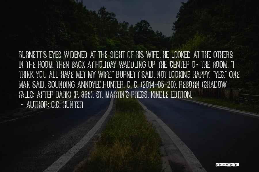 Looking After Your Man Quotes By C.C. Hunter