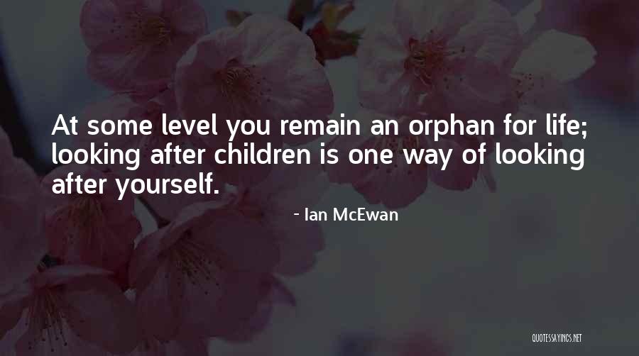 Looking After Yourself Quotes By Ian McEwan Looking After Yourself Quotes By Ian McEwan